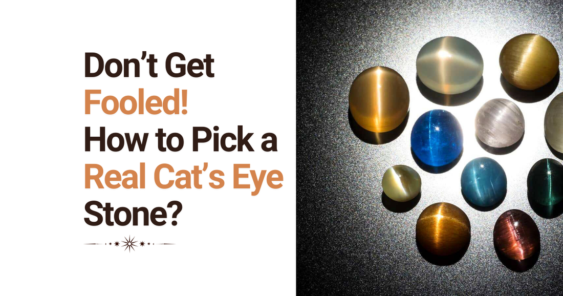 Don’t Get Fooled! How to Pick a Real Cat’s Eye Stone